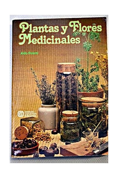 Plantas Y Flores Medicinales / 2 (SOLO TOMO 2)